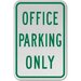 Office Parking Only Sign